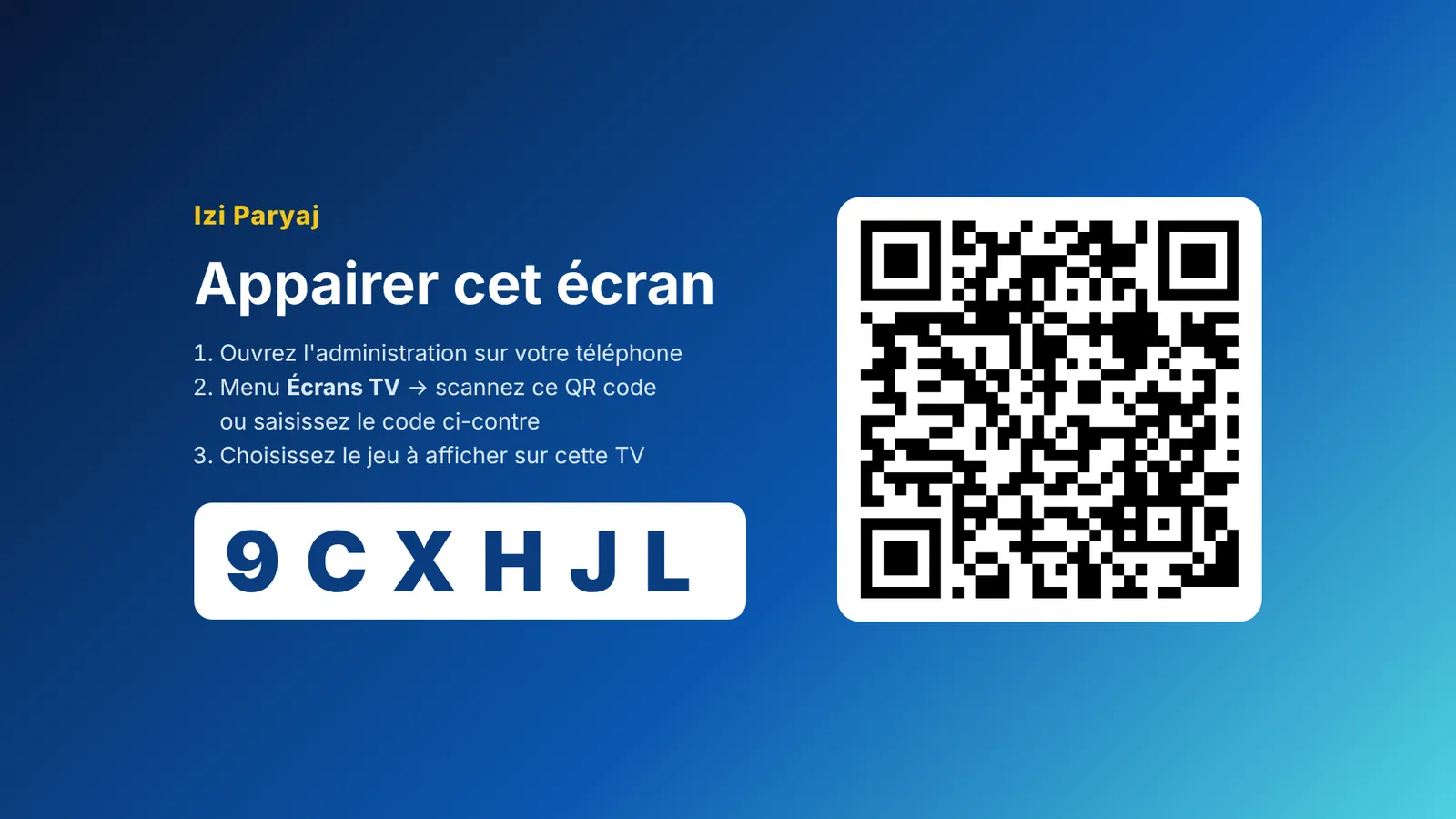 Écran de télévision non appairé : QR code et code à six caractères